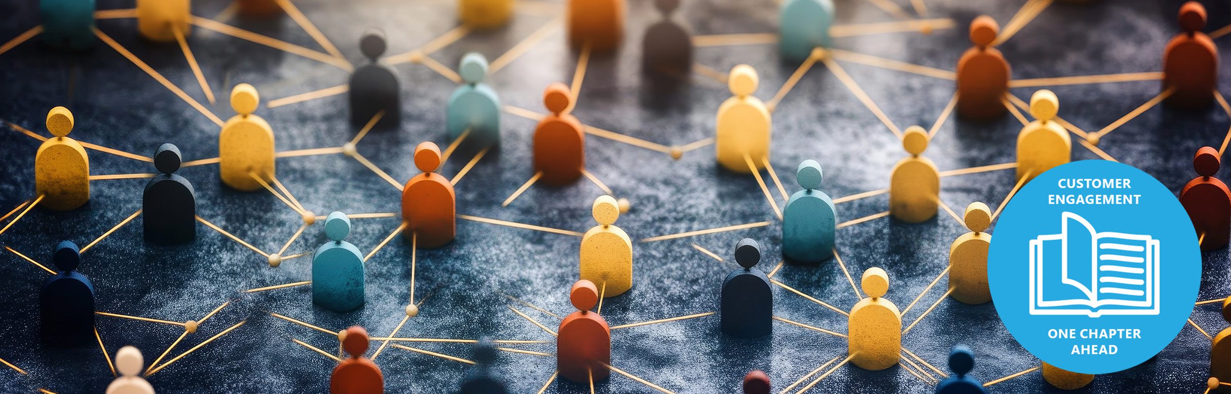 Interconnected Figure - Customer Engagement One Chapter Ahead